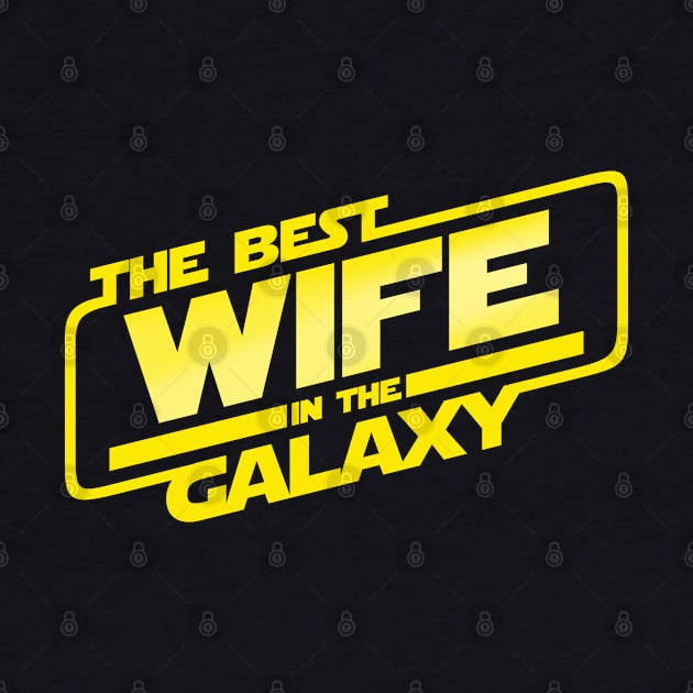 The Best Wife in the Galaxy Best Wife Gift For Wife Mothers by BoggsNicolas